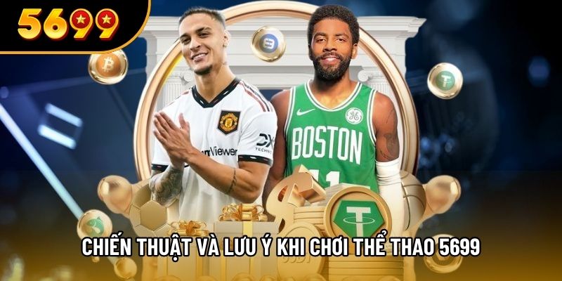 Chiến thuật và lưu ý khi chơi thể thao 5699